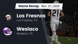 Recap: Los Fresnos  vs. Weslaco  2020