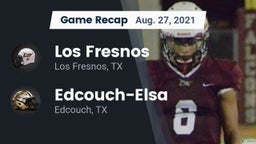 Recap: Los Fresnos  vs. Edcouch-Elsa  2021