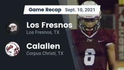 Recap: Los Fresnos  vs. Calallen  2021
