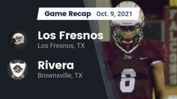Recap: Los Fresnos  vs. Rivera  2021