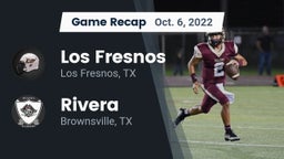 Recap: Los Fresnos  vs. Rivera  2022