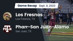 Recap: Los Fresnos  vs. Pharr-San Juan-Alamo  2023