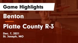 Benton  vs Platte County R-3 Game Highlights - Dec. 7, 2021