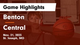 Benton  vs Central  Game Highlights - Nov. 21, 2023