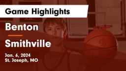 Benton  vs Smithville  Game Highlights - Jan. 6, 2024