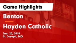 Benton  vs Hayden Catholic  Game Highlights - Jan. 20, 2018