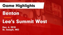 Benton  vs Lee's Summit West  Game Highlights - Dec. 6, 2018