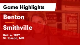 Benton  vs Smithville  Game Highlights - Dec. 6, 2019