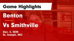 Benton  vs Vs Smithville Game Highlights - Dec. 2, 2020