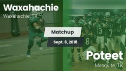 Matchup: Waxahachie High vs. Poteet  2018
