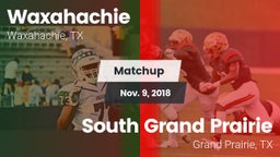 Matchup: Waxahachie High vs. South Grand Prairie  2018