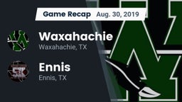 Recap: Waxahachie  vs. Ennis  2019