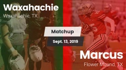 Matchup: Waxahachie High vs. Marcus  2019