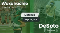 Matchup: Waxahachie High vs. DeSoto  2019