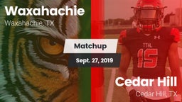 Matchup: Waxahachie High vs. Cedar Hill  2019