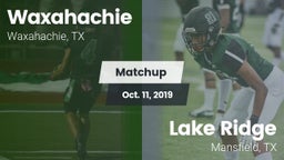 Matchup: Waxahachie High vs. Lake Ridge  2019