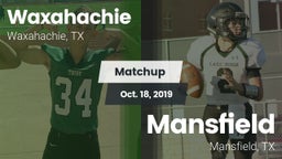 Matchup: Waxahachie High vs. Mansfield  2019