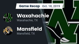 Recap: Waxahachie  vs. Mansfield  2019