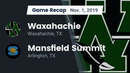 Recap: Waxahachie  vs. Mansfield Summit  2019