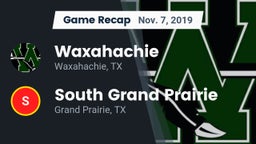 Recap: Waxahachie  vs. South Grand Prairie  2019