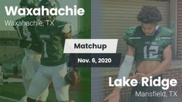 Matchup: Waxahachie High vs. Lake Ridge  2020