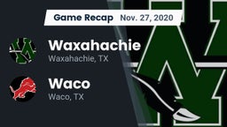 Recap: Waxahachie  vs. Waco  2020