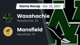 Recap: Waxahachie  vs. Mansfield  2021