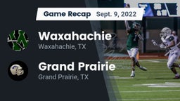 Recap: Waxahachie  vs. Grand Prairie  2022