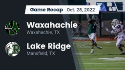 Recap: Waxahachie  vs. Lake Ridge  2022
