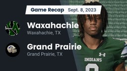 Recap: Waxahachie  vs. Grand Prairie  2023