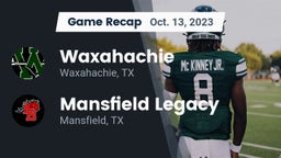 Recap: Waxahachie  vs. Mansfield Legacy  2023