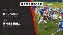 Recap: Magnolia  vs. White Hall  2016