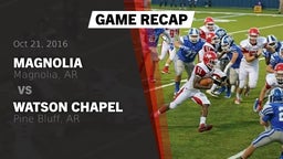 Recap: Magnolia  vs. Watson Chapel  2016