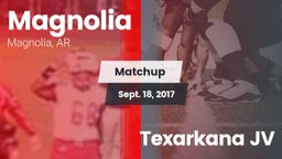 Matchup: Magnolia  vs. Texarkana JV 2017