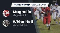 Recap: Magnolia  vs. White Hall  2017