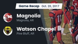 Recap: Magnolia  vs. Watson Chapel  2017