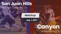 Matchup: San Juan Hills High vs. Canyon  2017