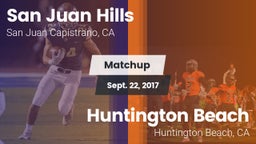 Matchup: San Juan Hills High vs. Huntington Beach  2017