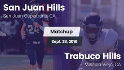 Matchup: San Juan Hills High vs. Trabuco Hills  2018