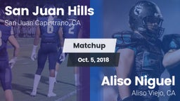 Matchup: San Juan Hills High vs. Aliso Niguel  2018