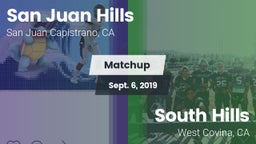 Matchup: San Juan Hills High vs. South Hills  2019