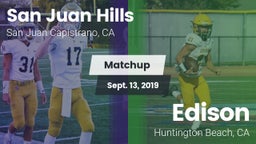 Matchup: San Juan Hills High vs. Edison  2019