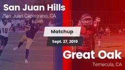 Matchup: San Juan Hills High vs. Great Oak  2019