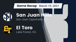 Recap: San Juan Hills  vs. El Toro  2021