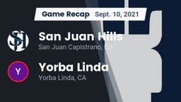 Recap: San Juan Hills  vs. Yorba Linda  2021