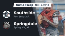 Recap: Southside  vs. Springdale  2018