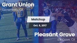 Matchup: Grant Union High vs. Pleasant Grove  2017