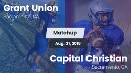 Matchup: Grant Union High vs. Capital Christian  2018