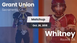 Matchup: Grant Union High vs. Whitney  2018