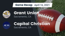 Recap: Grant Union  vs. Capital Christian  2021